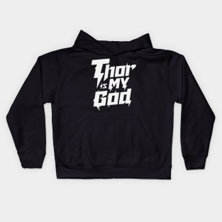 Thor is my God Kids Hoodie